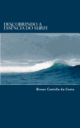 Descobrindo a Essencia Do Surfe