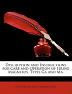 Description and instructions for care and operation of firing magnetos, types GA and MA.