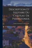 Description Et Histoire Du Chteau De Pierrefonds