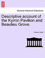 Descriptive Account of the Kymin Pavilion and Beaulieu Grove.