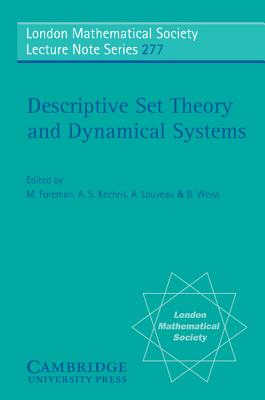Descriptive Set Theory and Dynamical Systems - Foreman, M. (Editor), and Kechris, A. S. (Editor), and Louveau, A. (Editor)