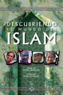 Descubriendo El Mundo del Islam