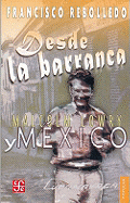 Desde La Barranca. Malcolm Lowry y Mexico