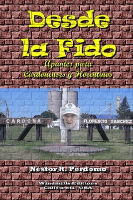 Desde la Fido - Editions, Windmills, and Perdomo, N?stor R