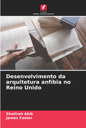Desenvolvimento da arquitetura anf?bia no Reino Unido