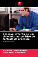 Desenvolvimento de um simulador automtico de controle de processo.