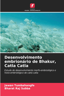 Desenvolvimento embrionrio de Bhakur, Catla Catla