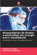 Desequilbrios de fluidos e electrlitos em cirurgia oral e maxilofacial