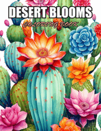 Desert Blooms Coloring Book: High Quality and Unique Colouring Pages