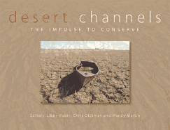 Desert Channels: The Impulse to Conserve