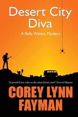 Desert City Diva: A Rolly Waters Mystery - Fayman, Corey Lynn