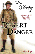 Desert Danger. by Jim Eldridge