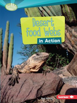 Desert Food Webs in Action - Fleisher, Paul