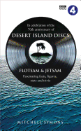 Desert Island Discs: Flotsam and Jetsam