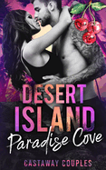 Desert Island: Paradise Cove