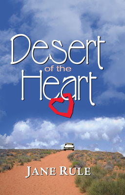 Desert of the Heart - Rule, Jane