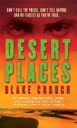 Desert Places - Crouch, Blake