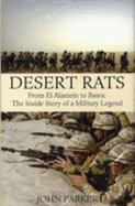 Desert Rats: From El Alamein to Basra: The Inside Story of a Military Legend