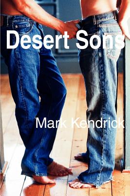 Desert Sons - Kendrick, Mark