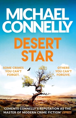 Desert Star: The Blockbuster Ballard & Bosch Thriller - Connelly, Michael