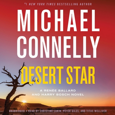 Desert Star - Connelly, Michael, and Lakin, Christine (Read by), and Giles, Peter (Read by)