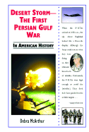 Desert Storm: The First Persian Gulf War in American History