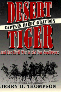 Desert Tiger: Captain Paddy Graydon and the Civil War in the Far Southwest