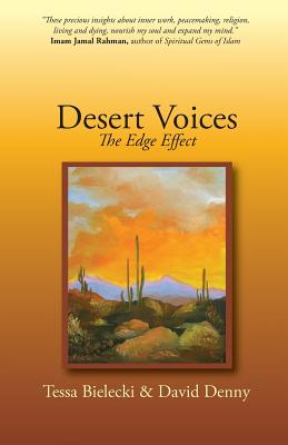 Desert Voices: The Edge Effect - Denny, David, and Bielecki, Tessa