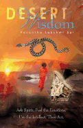 Desert Wisdom: Ask Spirit; Feel the Emotions; Use the Intellect; Then ACT.