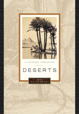 Deserts: A Literary Companion - Grady, Wayne (Editor)