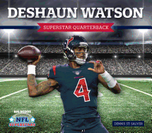 Deshaun Watson: Superstar Quarterback: Superstar Quarterback