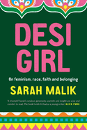 Desi Girl: On Feminism, Race, Faith and Belonging