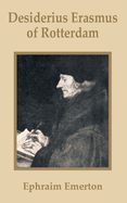 Desiderius Erasmus of Rotterdam