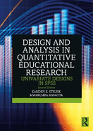 Design and Analysis in Quantitative Educational Research: Univariate Designs in SPSS