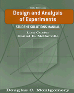 Design and Analysis of Experiments: Student Solutions Manual - Montgomery, Douglas C.