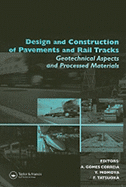 Design and Construction of Pavements and Rail Tracks: Geotechnical Aspects and Processed Materials