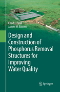 Design and Construction of Phosphorus Removal Structures for Improving Water Quality