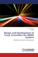 Design and Development of Fuzzy Controllers for Mimo Systems