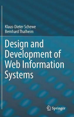 Design and Development of Web Information Systems - Schewe, Klaus-Dieter, and Thalheim, Bernhard