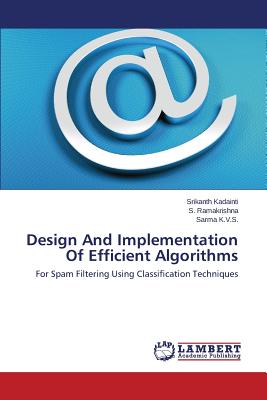 Design And Implementation Of Efficient Algorithms - Kadainti Srikanth, and Ramakrishna S, and K V S Sarma