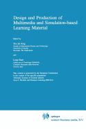 Design and Production of Multimedia and Simulation-Based Learning Material