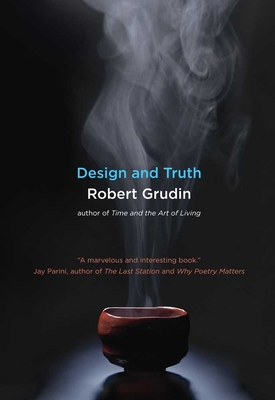 Design and Truth - Grudin, Robert, Mr.