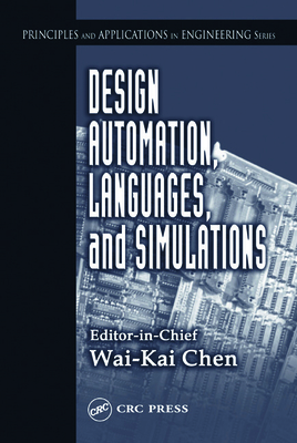 Design Automation, Languages, and Simulations - Chen, Wai-Kai (Editor)