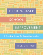 Design-Based School Improvement: A Practical Guide for Education Leaders