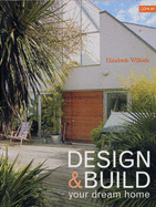 Design + Build Your Dream Home
