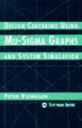 Design Centering Using Mu-SIGMA Graphics and System Simulation - Vizmuller, Peter