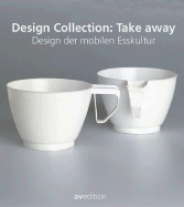 Design Collection: Take Away
