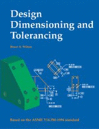 Design Dimensioning and Tolerancing - Wilson, Bruce A