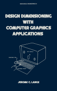 Design Dimensioning with Computer Graphics Applications