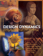Design Dynamics: Integrating Design and Technology